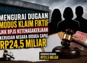 Mengurai Dugaan Modus Klaim Fiktif JKK BPJS Ketenagakerjaan, Kerugian Negara Diduga Capai Rp24,5 Miliar