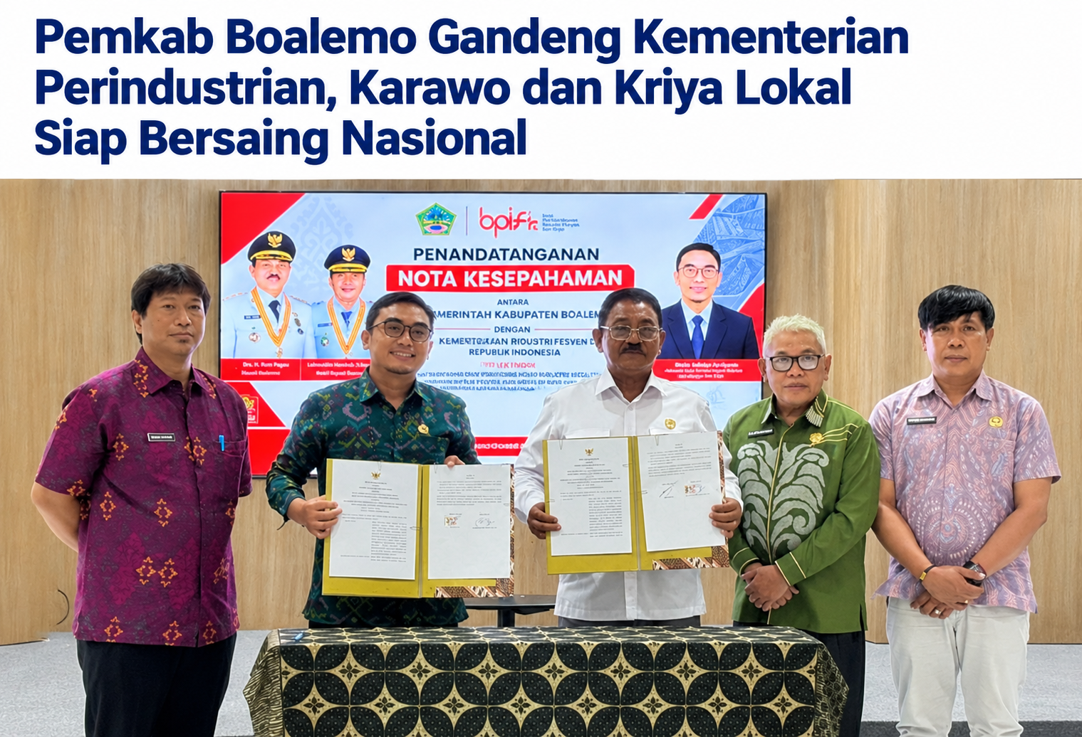 Penandatanganan Nota Kesepahaman (Memorandum of Understanding/MoU) antara Pemkab Boalemo dan Balai Pemberdayaan Industri Fesyen dan Kriya (BPIFK), Kementerian Perindustrian Republik Indonesia, Selasa, 20 Oktober 2026, di Bali.